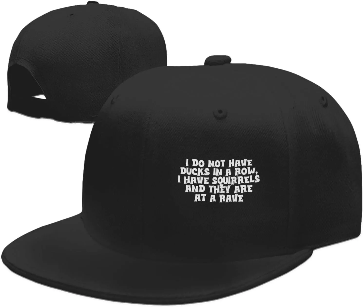 I Do Not Have Ducks in A Row I Have Squirrels and They are at A Rave Baseball Cap,Snapback Hats Trucker Hat,Black