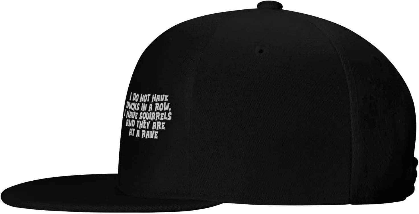 I Do Not Have Ducks in A Row I Have Squirrels and They are at A Rave Baseball Cap,Snapback Hats Trucker Hat,Black